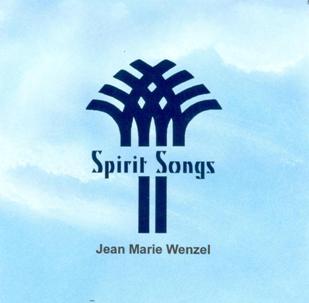 Spirit Songs - CD Recorded by Jean Marie Wenzel